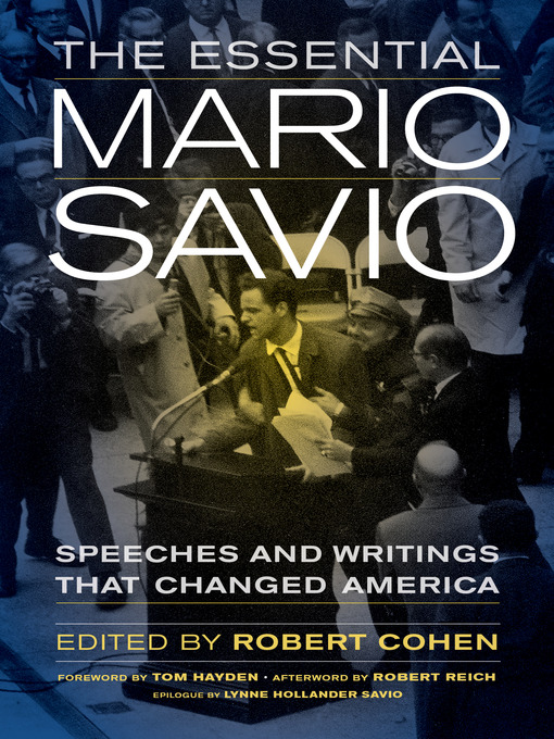 Title details for The Essential Mario Savio by Robert Cohen - Available